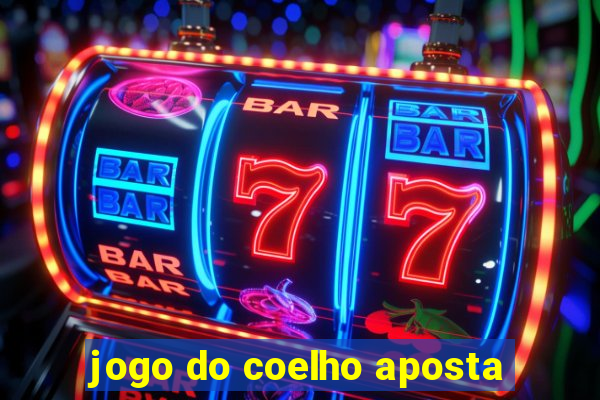 jogo do coelho aposta